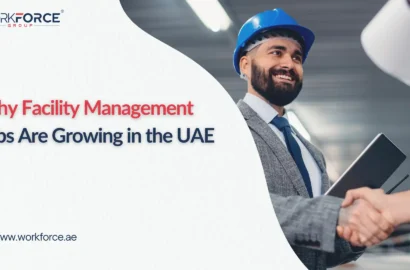 Why Facility Management Jobs Are Growing in the UAE
