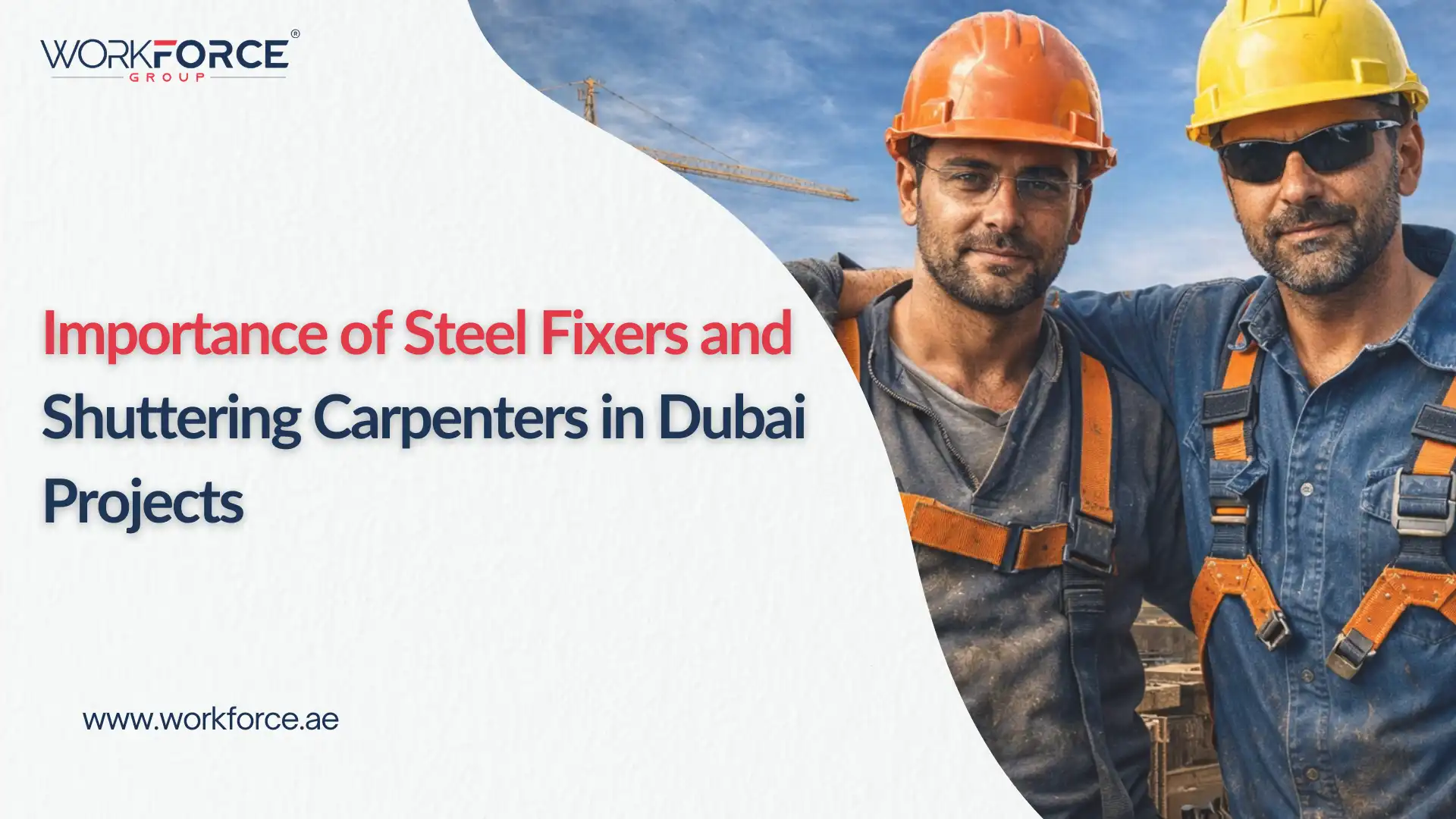 Importance of Steel Fixers and Shuttering Carpenters in Dubai Projects