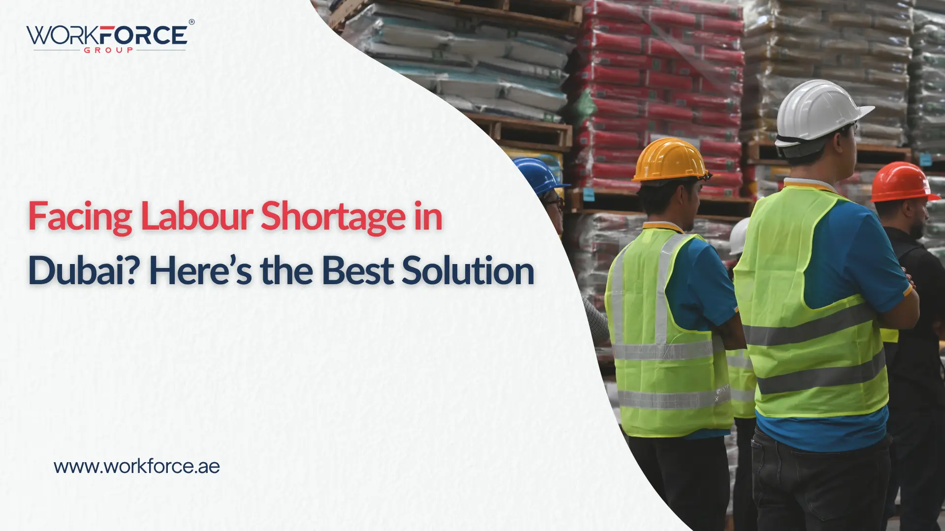 Facing Labour Shortage in Dubai? Here’s the Best Solution