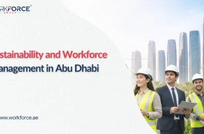 Sustainability and Workforce Management in Abu Dhabi