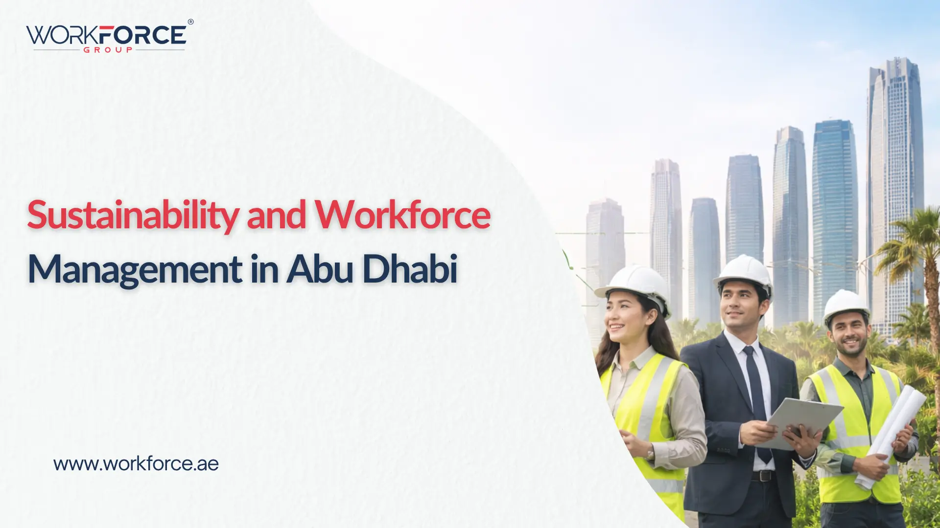 Sustainability and Workforce Management in Abu Dhabi