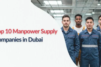 Top 10 Manpower Supply Companies in Dubai 2026