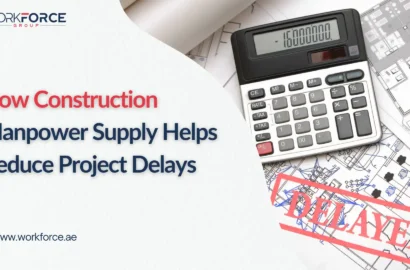 How Construction Manpower Supply Helps Reduce Project Delays