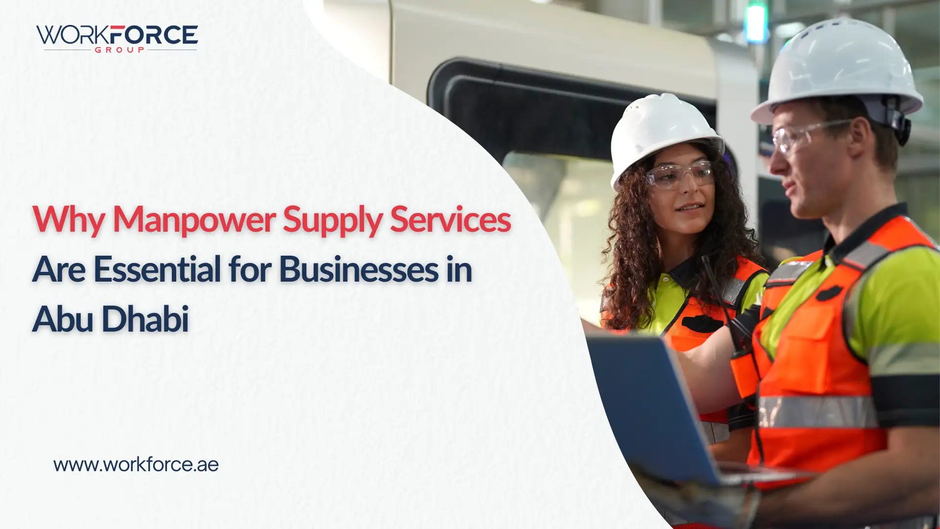 Why Manpower Supply Services Are Essential for Businesses in Abu Dhabi