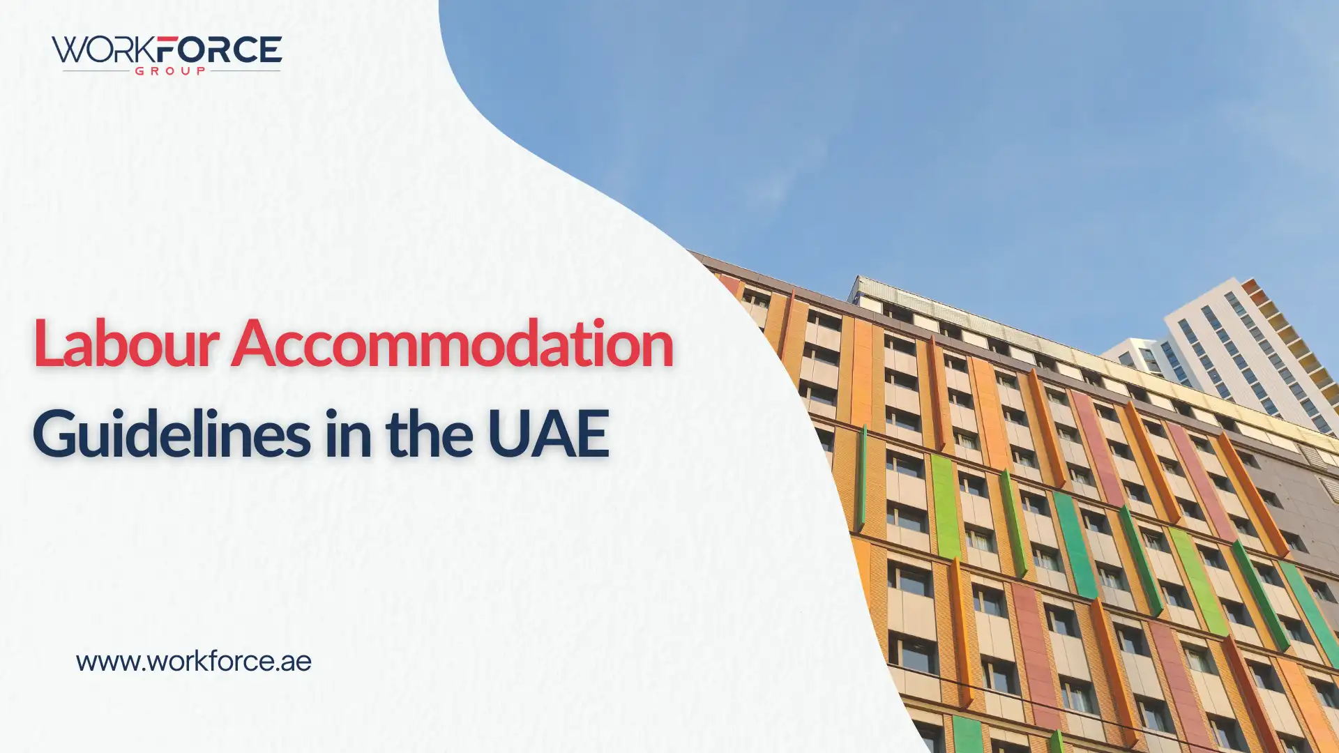 Labour Accommodation Guidelines in the UAE